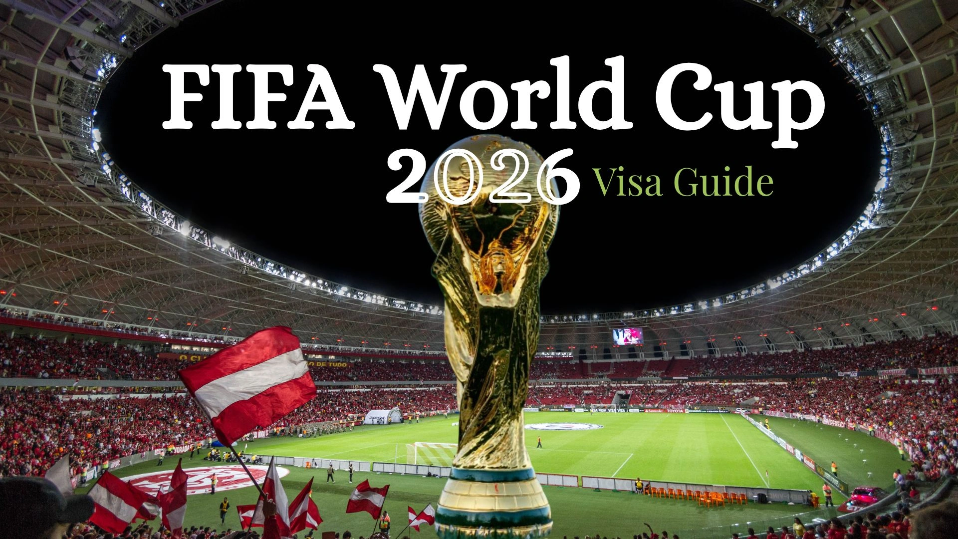 FIFA World Cup Visa Guide