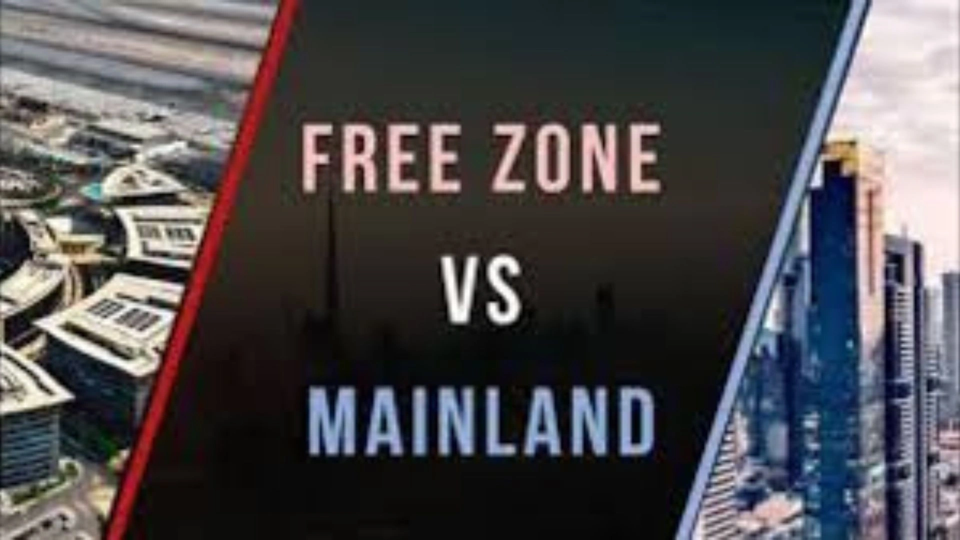 Free Zone vs Mainland UAE